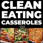 40 best clean eating casserole recipes 2026 08 06 192145 1