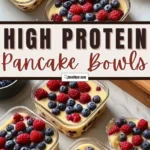 easy high protein pancake bowls 2026 08 07 203250 1