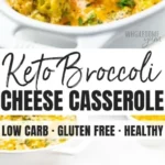 easy keto broccoli cheese casserole recipe 2026 08 07 203235 512x1024 1