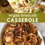 vegan broccoli casserole 2026 08 07 203215 512x1024 1